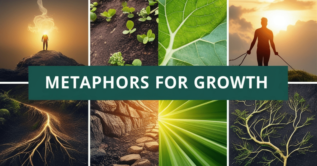 metaphors for growth