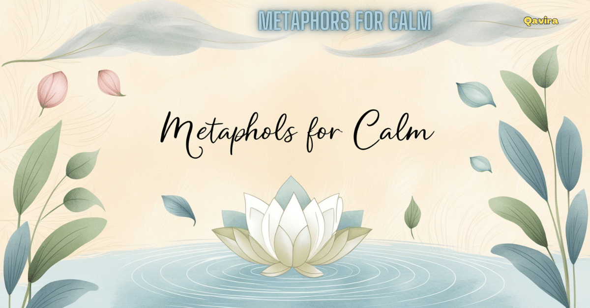 metaphors for calm